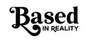 Based In Reality
